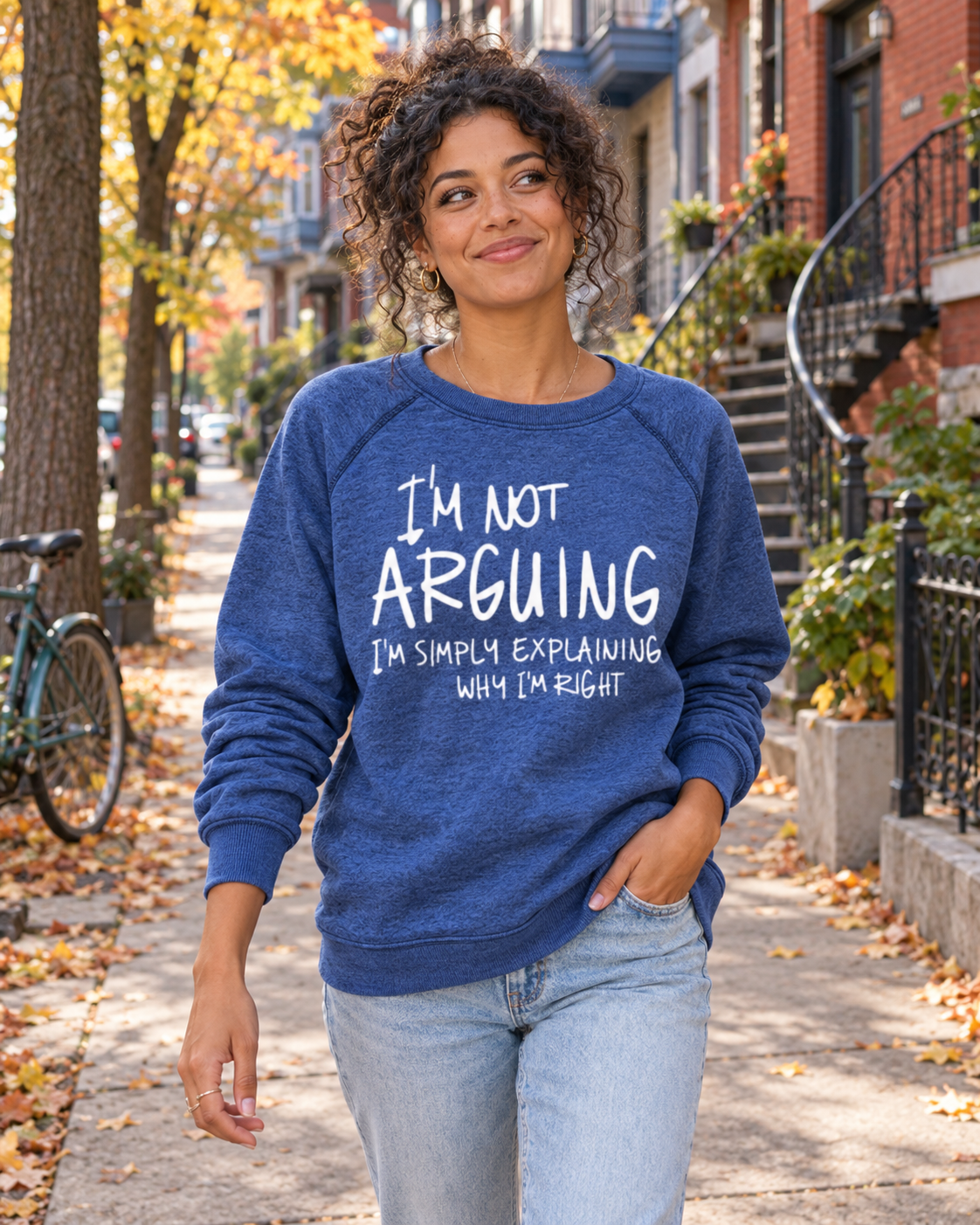 I'm Not Arguing I'm Simply Explaining Why I'm Right Sweatshirt